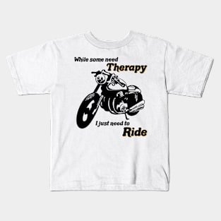 Motorcycle Ride Therapy White Kids T-Shirt